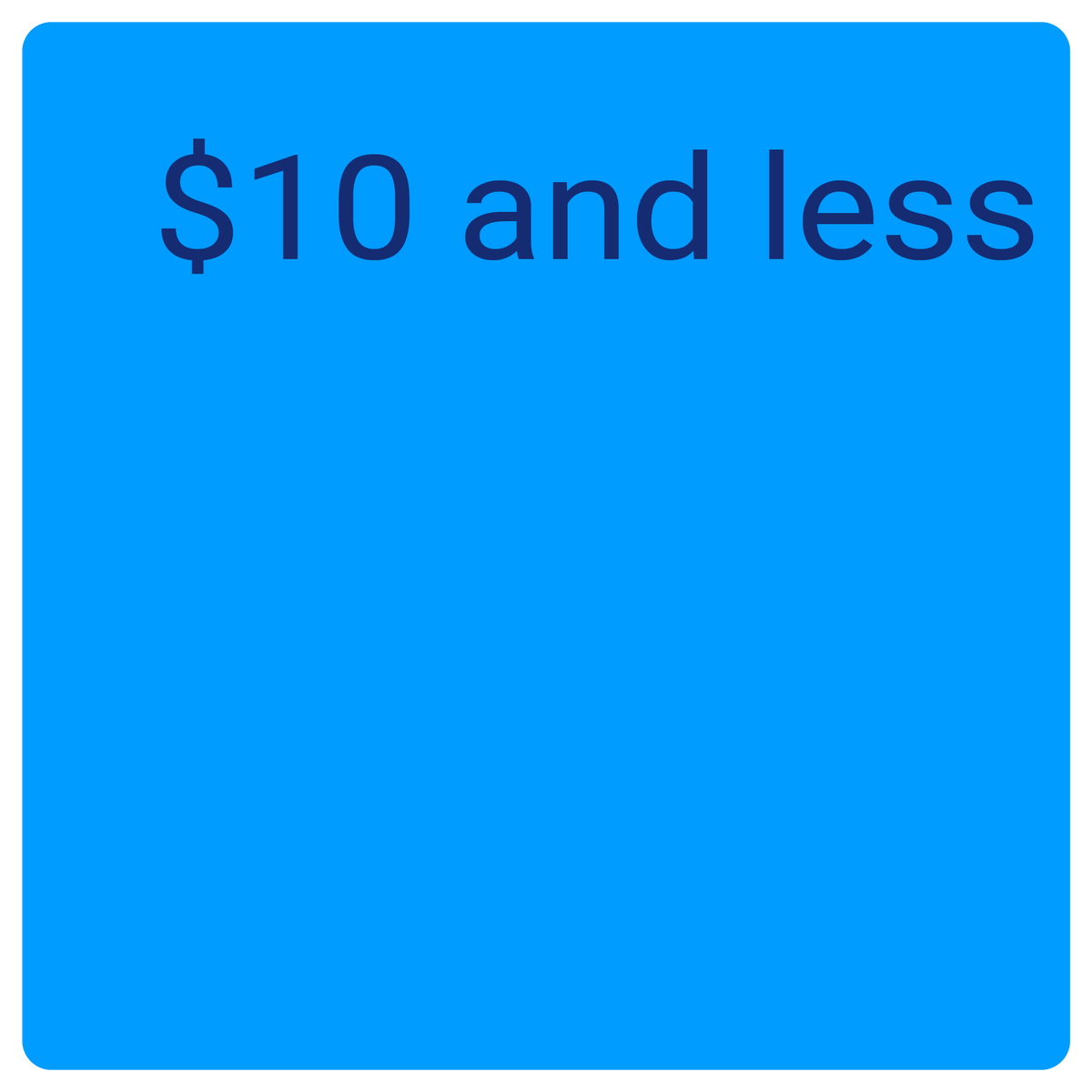 $10 and Less