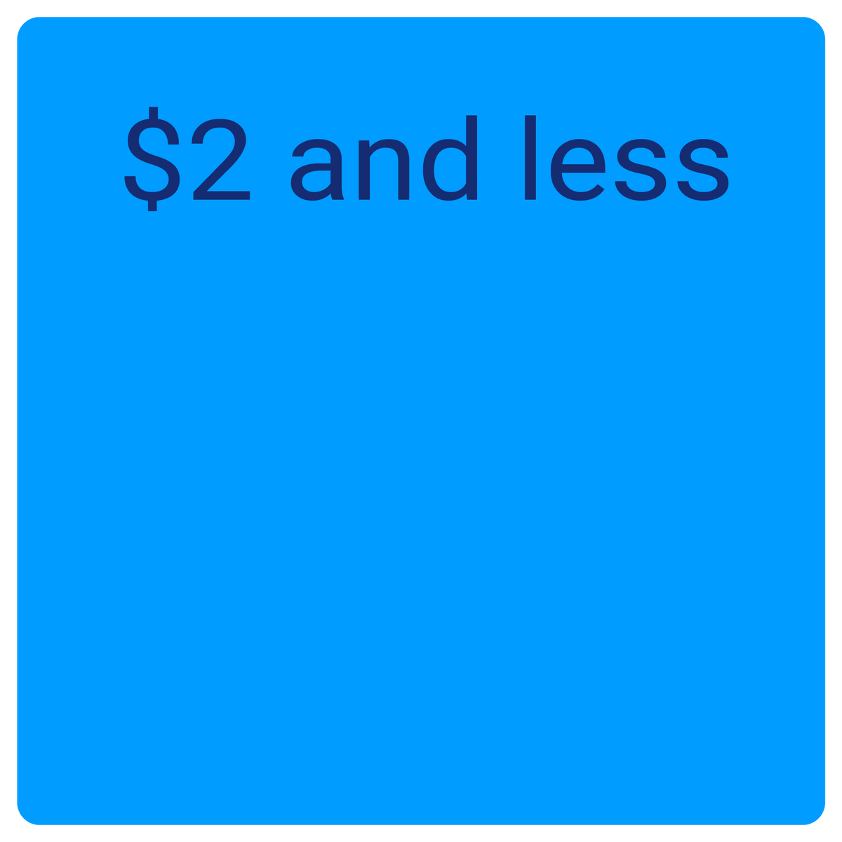 $2 and Less